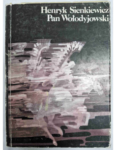 Sienkiewicz - Pisma wybrane Pan Wołodyjowski
