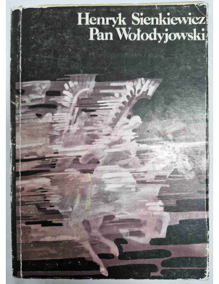 Sienkiewicz - Pisma wybrane Pan Wołodyjowski