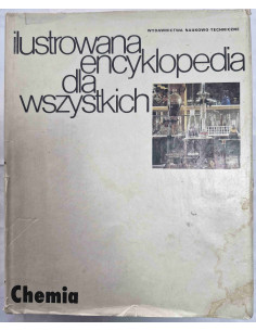 Ilustrowana encyklopedia dla wszystkich Chemia