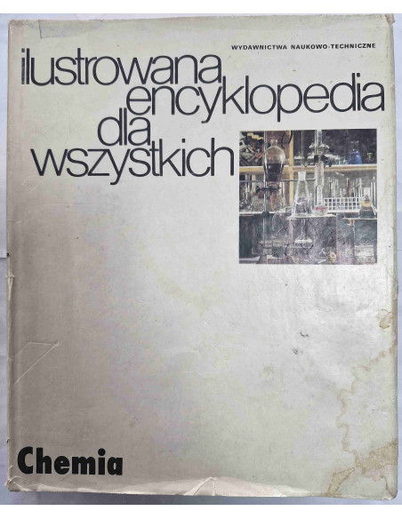 Ilustrowana encyklopedia dla wszystkich Chemia