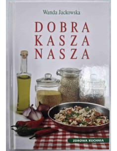 Jackowska - Dobra kasza nasza