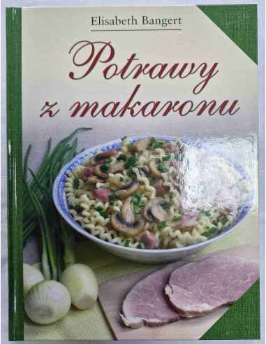 Bangert - Potrawy z makaronu
