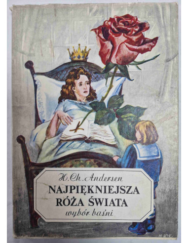 Andersen - Najpiękniejsza róża świata Wybór baśni