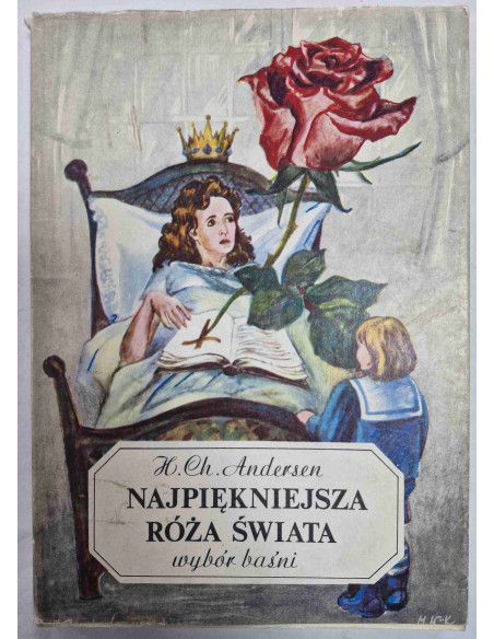Andersen - Najpiękniejsza róża świata Wybór baśni