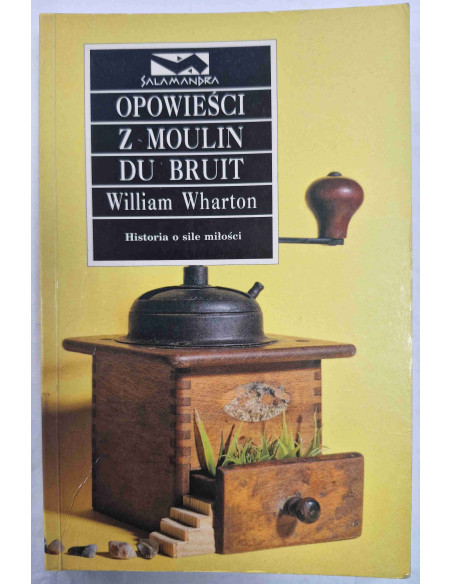 Wharton - Opowieści z Moulin du Bruit