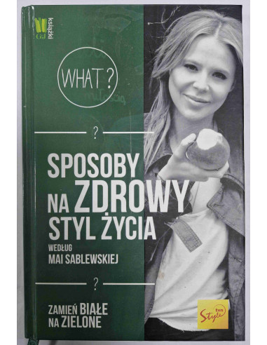 Sablewska - Sposoby na zdrowy styl życia