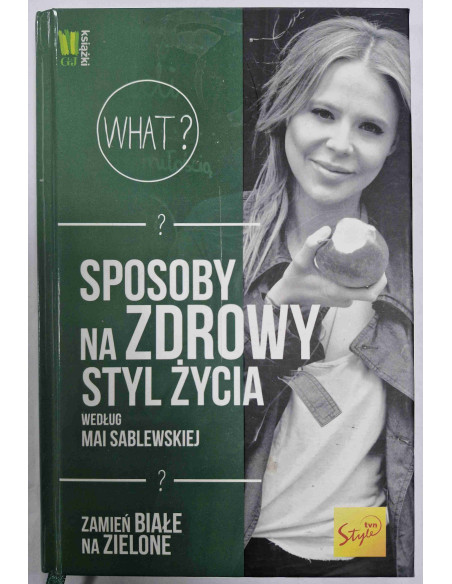 Sablewska - Sposoby na zdrowy styl życia