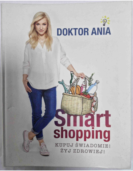 Smart shopping Kupuj świadomie Żyj zdrowiej
