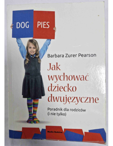 Pearson - Jak wychować dziecko dwujęzyczne