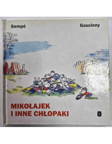 Goscinny - Mikołajek i inne chopaki