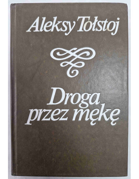 Tołstoj - Droga przez mękę
