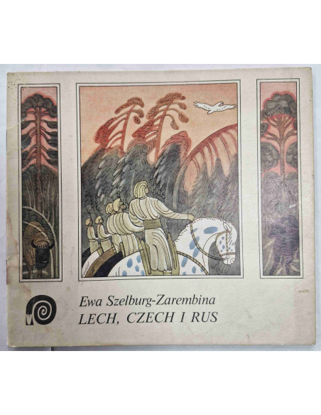 Szelburg-Zarembina - Lech Czech i Rus