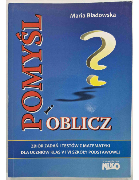 Bladowska - Pomyśl i oblicz