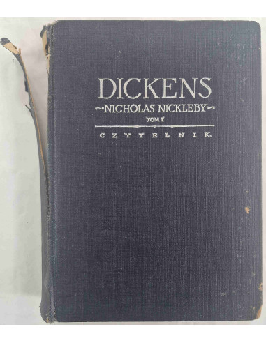 Dickens - Życie i przygody Nicholasa Nickleby...