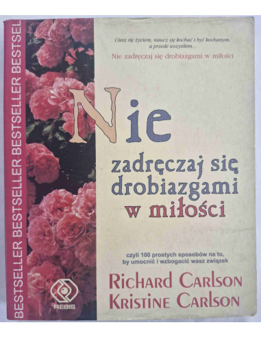 Carlson - Nie zadręczaj się drobiazgami w miłości