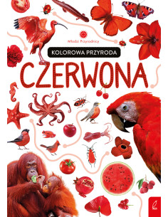 Kolorowa przyroda Czerwona Młodzi przyrodnicy