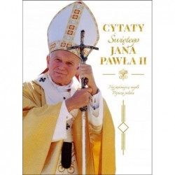 Cytaty św. Jana Pawła II