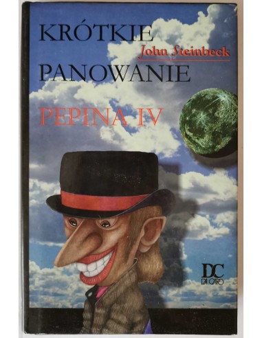 Steinbeck - Krótkie panowanie Pepina IV