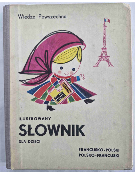 Ilustrowany słownik dla dzieci francusko polski polsko francuski
