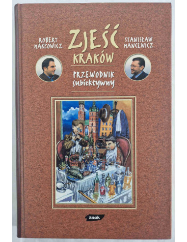 Makłowicz - Zjeść Kraków Przewodnik subiektywny...