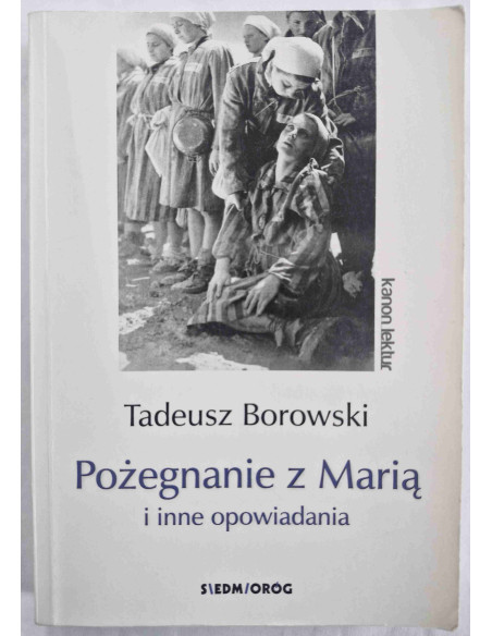 Borowski - Pożegnanie z Marią i inne opowiadania