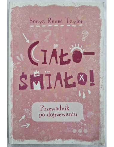 Taylor - Ciało-śmiało Przewodnik po dojrzewaniu