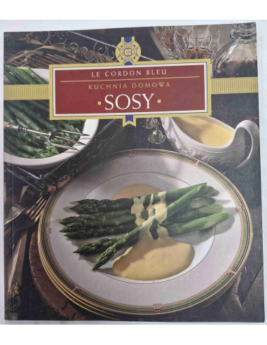 Le Cordon Bleu Kuchnia domowa Sosy