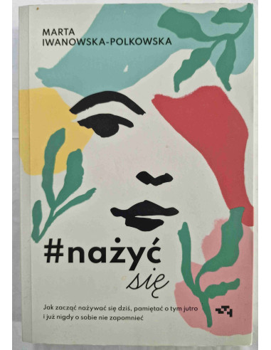 Iwanowska-Polkowska - nażyć się