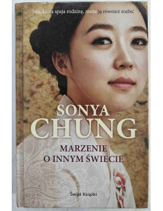 Chung - Marzenie o innym świecie