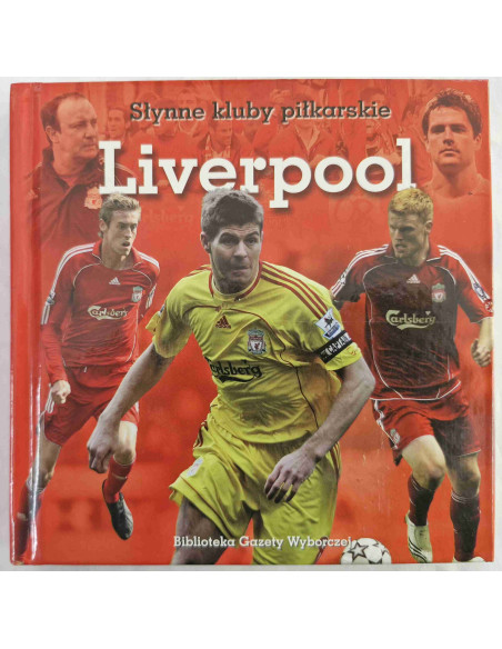 Słynne kluby piłkarskie Liverpool
