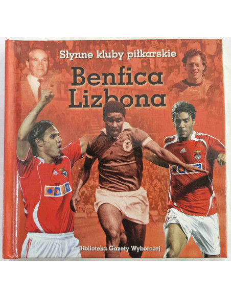 Słynne kluby piłkarskie Benfica Lizbona