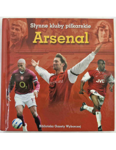 Słynne kluby piłkarskie Arsenal