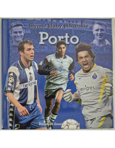Słynne kluby piłkarskie Porto