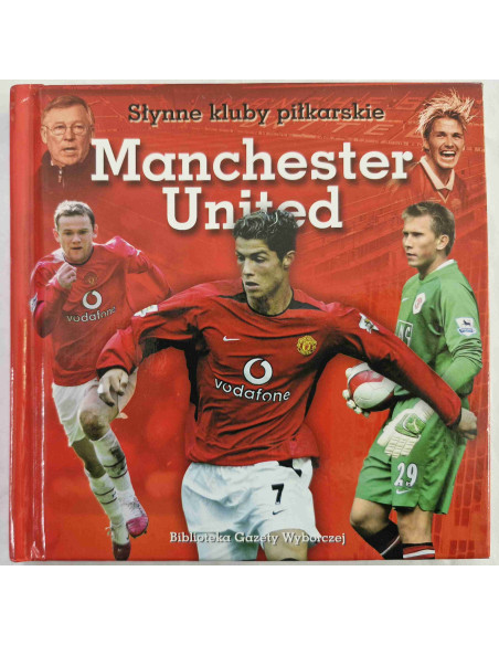 Słynne kluby piłkarskie Manchester United