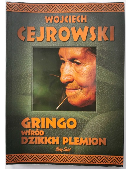 Cejrowski - Gringo wśród dzikich plemion