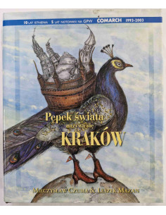 Pępek świata nazywa się Kraków