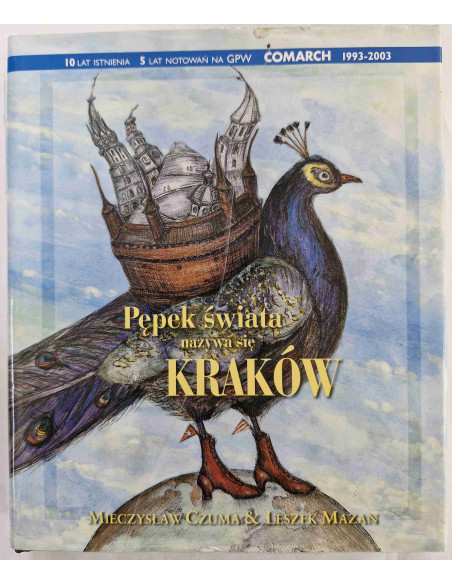 Pępek świata nazywa się Kraków