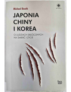 Booth - Japonia Chiny i Korea O ludziach skłóconych na...