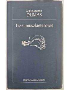 Dumas - Trzej muszkieterowie