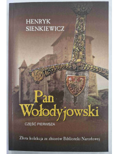 Sienkiewicz - Pan Wołodyjowski Część pierwsza