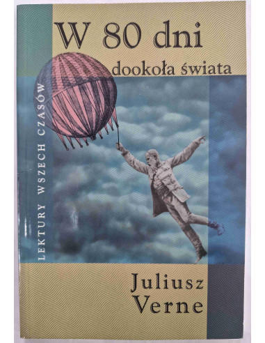 Verne - W 80 dni dookoła świata Lektury wszech...