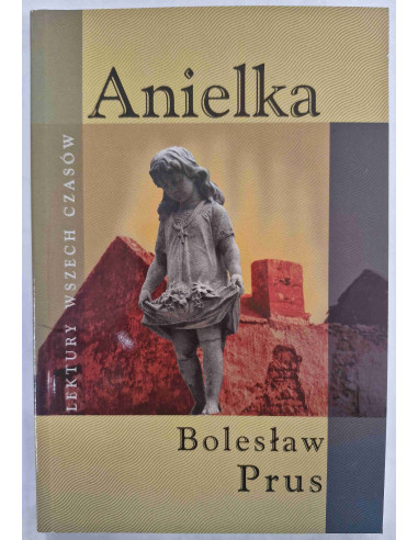 Prus - Anielka Lektury wszech czasów