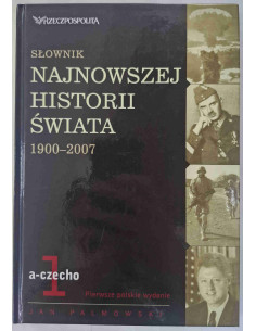 Słownik najnowszej historii świata 1900-2007