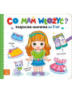 Co mam włożyć? Książeczka ubieranka od 3 lat