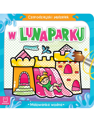Czarodziejski pędzelek W lunaparku Malowanka wodna