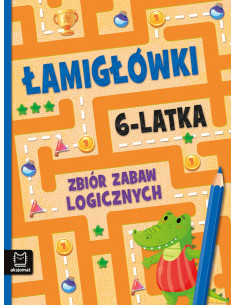 Łamigłówki 6-latka Zbiór zabaw logicznych