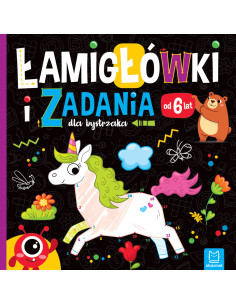 Łamigłówki i zadania dla bystrzaka od 6 lat