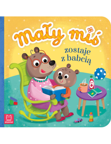 Mały miś zostaje z babcią