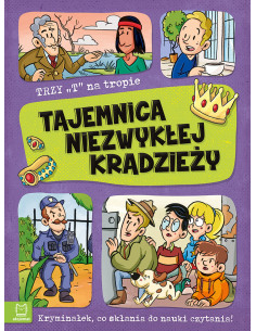 Trzy T na tropie Tajemnica niezwykłej kradzieży