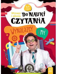 Wyrazy i zdania do nauki czytania Duże litery Wynalazcy i my
